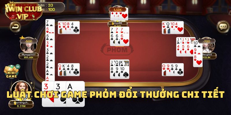 Luật chơi game phỏm đổi thưởng chi tiết