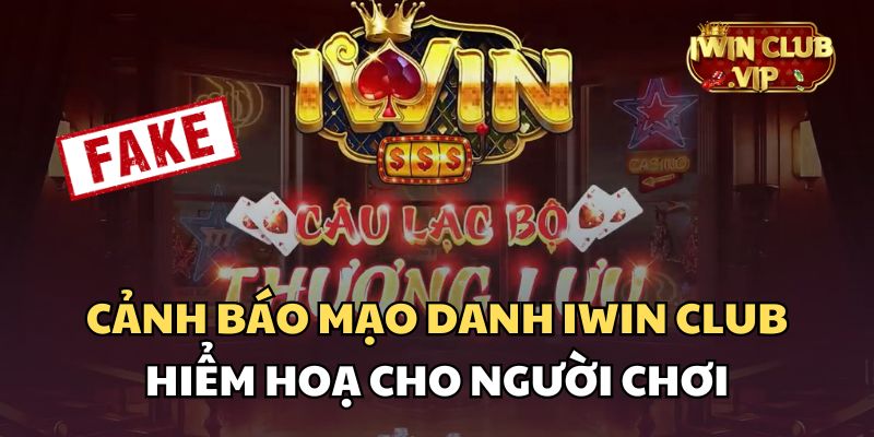 Mạo Danh iWin Club