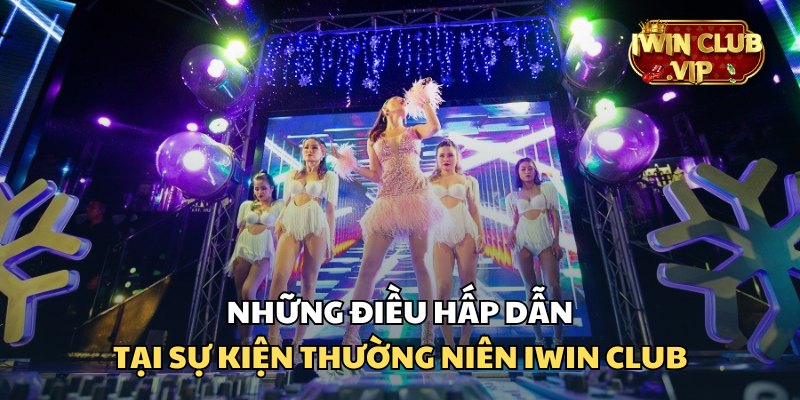 iWin Club sự kiện thường niên mang đến nhiều hoạt động thú vị